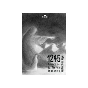 1245: crónica de la Tierra Inhóspita